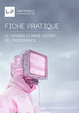couverture fiche - design comme levier de croissance - unifypixels.com agence digitale